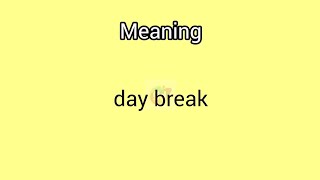 daybreak meaning in English amp Telugu GoogulDictionary dictionary meanings telugu english day [upl. by Norvun]