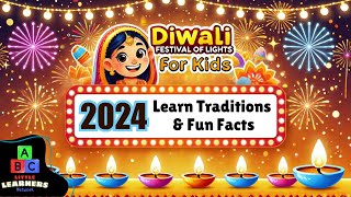 Diwali Festival of Lights for Kids  Learn Diwali Traditions Colors and Fun Facts  Diwali 2024 [upl. by Eeraj]