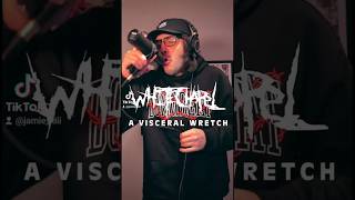 Whitechapel  A Visceral Wretch Vocal Cover philbozeman deathcore metal [upl. by Nwahsd]