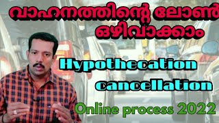 HYPOTHECATION CANCELLATION ONLINE MALAYALAM 2022vehicle loan clossingtermination malayalam kerala [upl. by Luana]