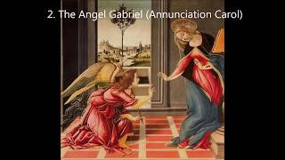 The Angel Gabriel Annunciation Carol [upl. by Ojyllek473]