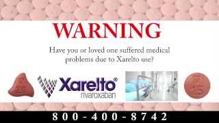 Xarelto Lawsuit  Prescription Drug Warning [upl. by Znieh535]