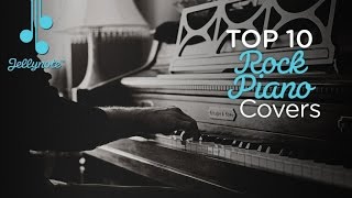 Top 10 Rock Piano Covers [upl. by Luahs947]