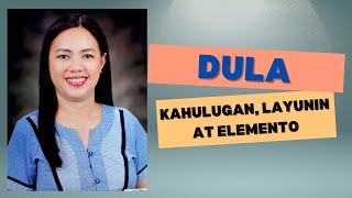 Dula Kahulugan Layunin Elemento  Grade 7 Filipino [upl. by Quintus71]