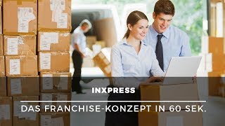 Selbstständig machen im Versandhandel – Franchise mit InXpress in 60 Sek erklärt [upl. by Alenson]