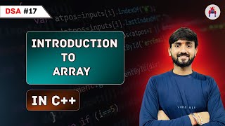 Lecture 17 Introduction To Arrays in C  DSA [upl. by Nichola]