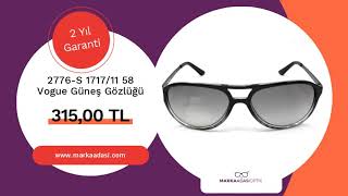 2776 S 1717 11 58 Vogue Güneş Gözlüğü [upl. by Balthasar]