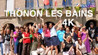 THONON LES BAINS 4K  France [upl. by Kennith]