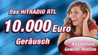 VideoTipp zum HITRADIO RTL 10000 Euro Geräusch [upl. by Nosnibor855]