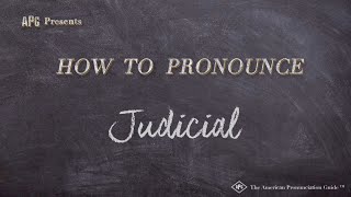 How to Pronounce Judicial Real Life Examples [upl. by Merilee]