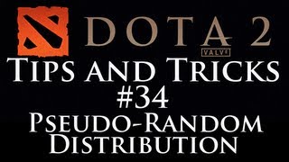 Dota 2 Tips and Tricks 34  PseudoRandom Distribution [upl. by Whitson]