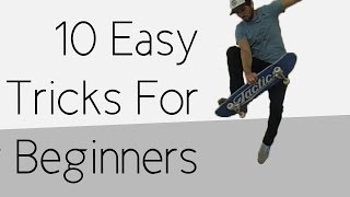 10 Easy Beginner Skateboard Tricks [upl. by Elizabet]