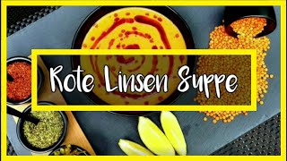 Leckerste Linsensuppe Rezept die es gibt  Rote Linsensuppe nach türkicher art  Mercimek Corbasi [upl. by Eciralc]