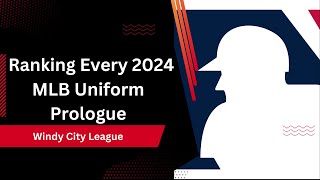 Ranking Every 2024 MLB Uniform Prologue [upl. by Yenhpad]