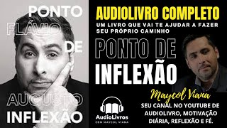 PONTO DE INFLEXÃO FLAVIO AUGUSTO AUDIOLIVRO COMPLETO [upl. by Eicyal]