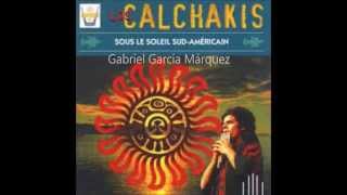 Los Calchakis Gabriel García Márquez [upl. by Sackman399]