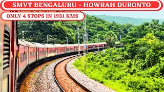 Only 4 stops in 1931 kms  12246 SMVT Bengaluru to Howrah Duronto Full Journey [upl. by Wheelwright]