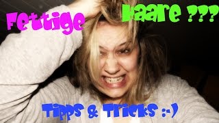 10 Tipps gegen fettige Haare Tipps amp Tricks [upl. by Einniw]