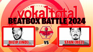 Dilip ING vs STAN BEL  vokaltotalbeatboxbattle 2024 [upl. by Eimiaj128]