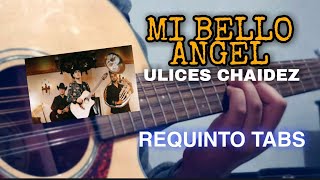 Tutorial  Requinto TABS  Mi Bello Ángel  Ulices Chaidez [upl. by Wilcox]