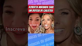 🚨CANTORA ROBERTA MIRANDA DEFENDE GALISTEU senna adrianegalisteu robertamiranda [upl. by Adham]