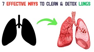 7 Effective Ways to Clean amp Detox Your Lungs for Better Respiratory Health [upl. by Rebmit]