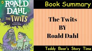 The Twits by Roald Dahl  Book Summary [upl. by Grunenwald763]