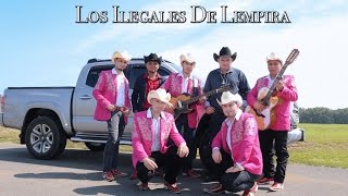 LOS ILEGALES DE LEMPIRA  EL GANADERO DE LA 30 Video Oficial 2016 [upl. by Stearns510]