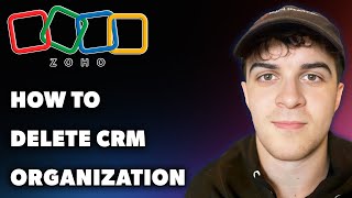 How to Delete Zoho CRM Organization Full 2024 Guide [upl. by Andy]