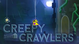 quotCreepy Crawlersquot by GOOBER194  Geometry Dash 22 [upl. by Placia740]