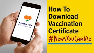 How to download Covid19 vaccination certificate from CoWIN Aarogya Setu app [upl. by Nohshan]