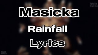 Masicka  Rainfall Lyrics [upl. by Basilio]