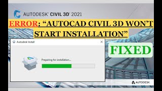 Nothing happens after the “Preparing for installation…” when trying to install AutoCAD Civil 3D [upl. by Lazaro]