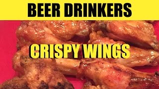 Crispy Chicken Wings recipe  Beer Drinkers Episode 7 [upl. by Anamuj123]