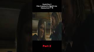 World War Z  Part 2  shorts movieshorts explained movieexplainedinhindi viralmovie film [upl. by Kcirde]