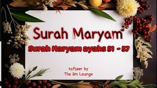 Surah Maryam Class 7 Easy Tafseer Ayahs 51 to 56 [upl. by Einnij452]