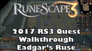 RS3 Quest Guide  Eadgars Ruse  2017Up to Date [upl. by Mackoff]