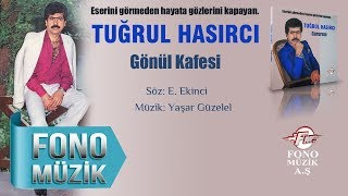 Tuğrul Hasırcı  Gönül Kafesi Official Audio [upl. by Seabrook215]