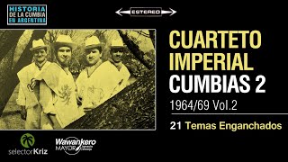 Cuarteto Imperial en Estereo 19641969 Vol 2 Enganchado [upl. by Nolos973]