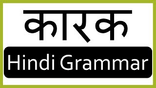 Karak Hindi Grammar  कारक in Hindi  Learn Hindi [upl. by Deyes535]