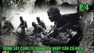 P4 Trinh Sát Đặc Nhiệm bí mật cùng tù binh tiền nhập căn cứ địch [upl. by Hgieleak]