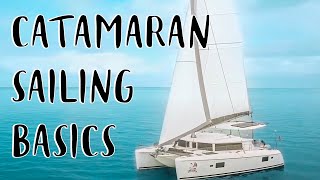 Sailing Catamaran For Beginners ⛵ Learn How to Sail a Catamaran [upl. by Siednarb]