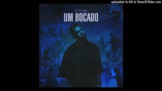 D Pina  Um Bocado Rap Áudio Official [upl. by Airdnekal]