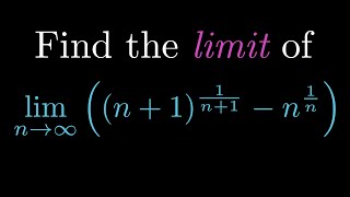 Find the limit of n11n1  n1n as n goes to infinity [upl. by Ricki]