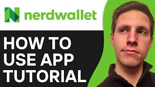 How To Use NerdWallet App  Full Tutorial [upl. by Akiehsat]