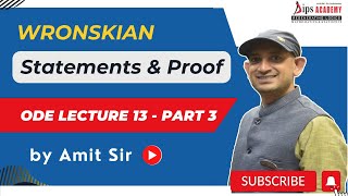 Wronskian  Statements amp Proof  ODE Lecture 13 03  Amit Sir  CSIR NET  IIT JAM [upl. by Atlee]