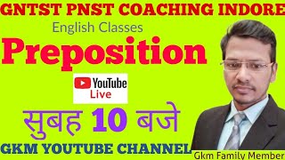 Preposition English Topic  Important For Gntst Pnst Exam  English Topic Pnst Exam  Gkm Indore [upl. by Audrye704]