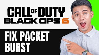 FIXED BLACK OPS 6 PACKET BURST PC How To Fix Packet Burst Black Ops 6 2024 EASY FIX [upl. by Favianus507]