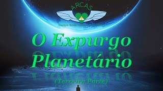 O Expurgo Planetário  Trilogia [upl. by Henden]