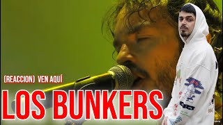 REACCION Los Bunkers  Ven Aquí Video Oficial [upl. by Eima584]